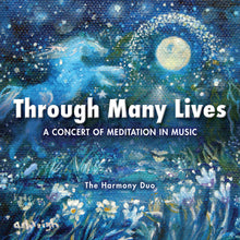 Load image into Gallery viewer, &#39;THROUGH MANY LIVES&#39; - Digital Download *